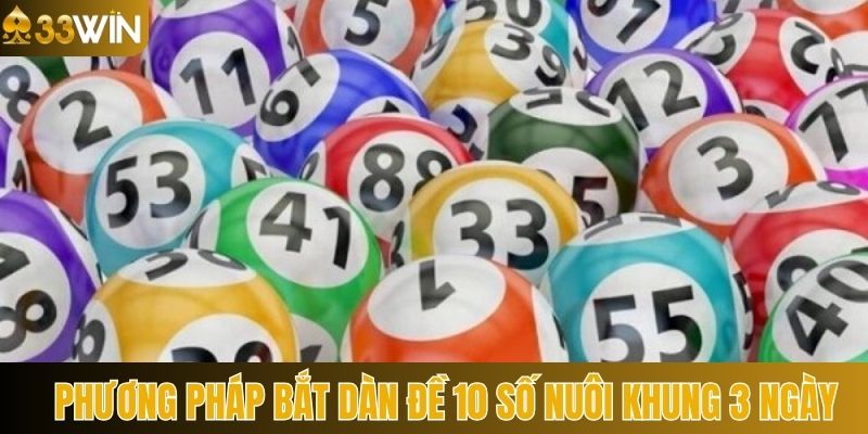 Bật mí các phương pháp nuôi dàn đề 10 số đảm bảo thành công